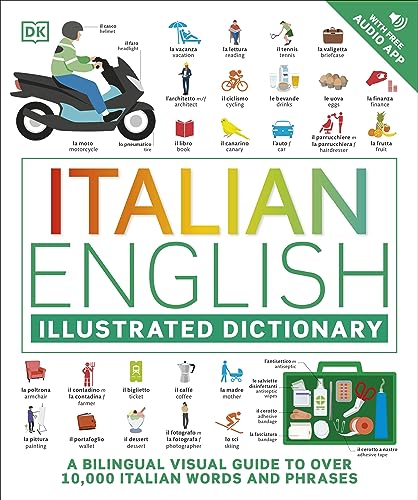Italian - English Illustrated Dictionary: A Bilingual Visual Guide to Over 10,000 Italian Words and Phrases von DK
